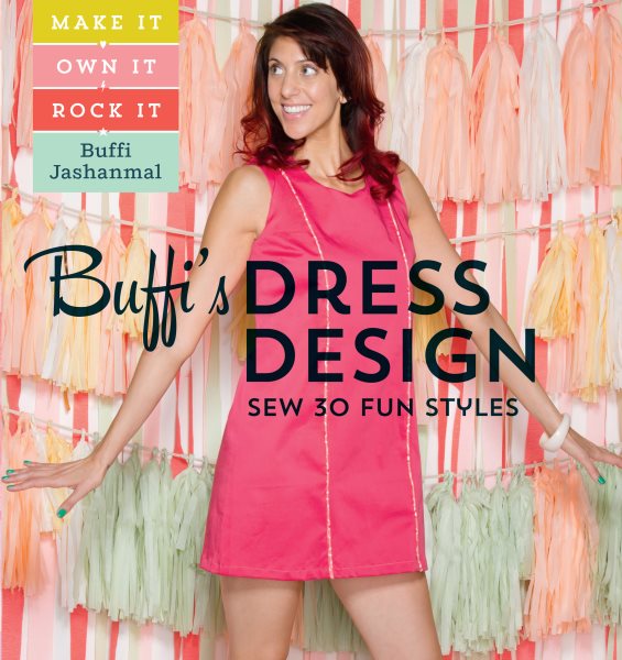 Cover art for Buffi's dress design [electronic resource] : sew 30 fun styles / Buffi Jashanmal.