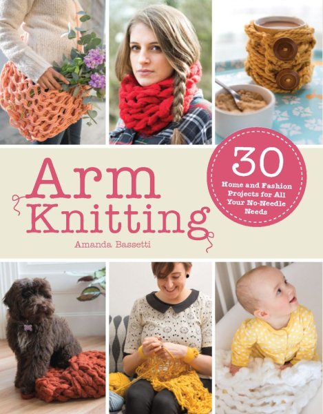 Cover art for Arm knitting / Amanda Bassetti.
