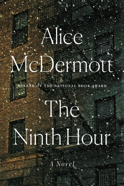 Cover art for The ninth hour [BOOK BUNDLE] / Alice McDermott.