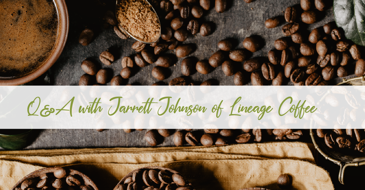 Q&A with Jarrett Johnson of Lineage Coffee