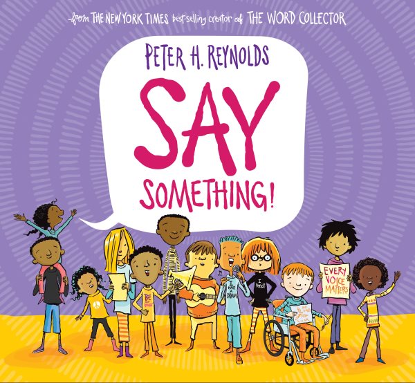 Cover art for Say something! / by Peter Hamilton Reynolds.