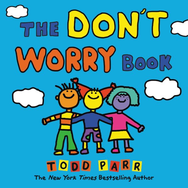 Cover art for The don't worry book / Todd Parr.
