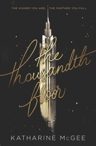 Cover art for The thousandth floor / Katharine McGee.