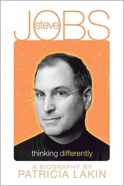 Cover art for Steve Jobs : thinking differently / by Patricia Lakin.