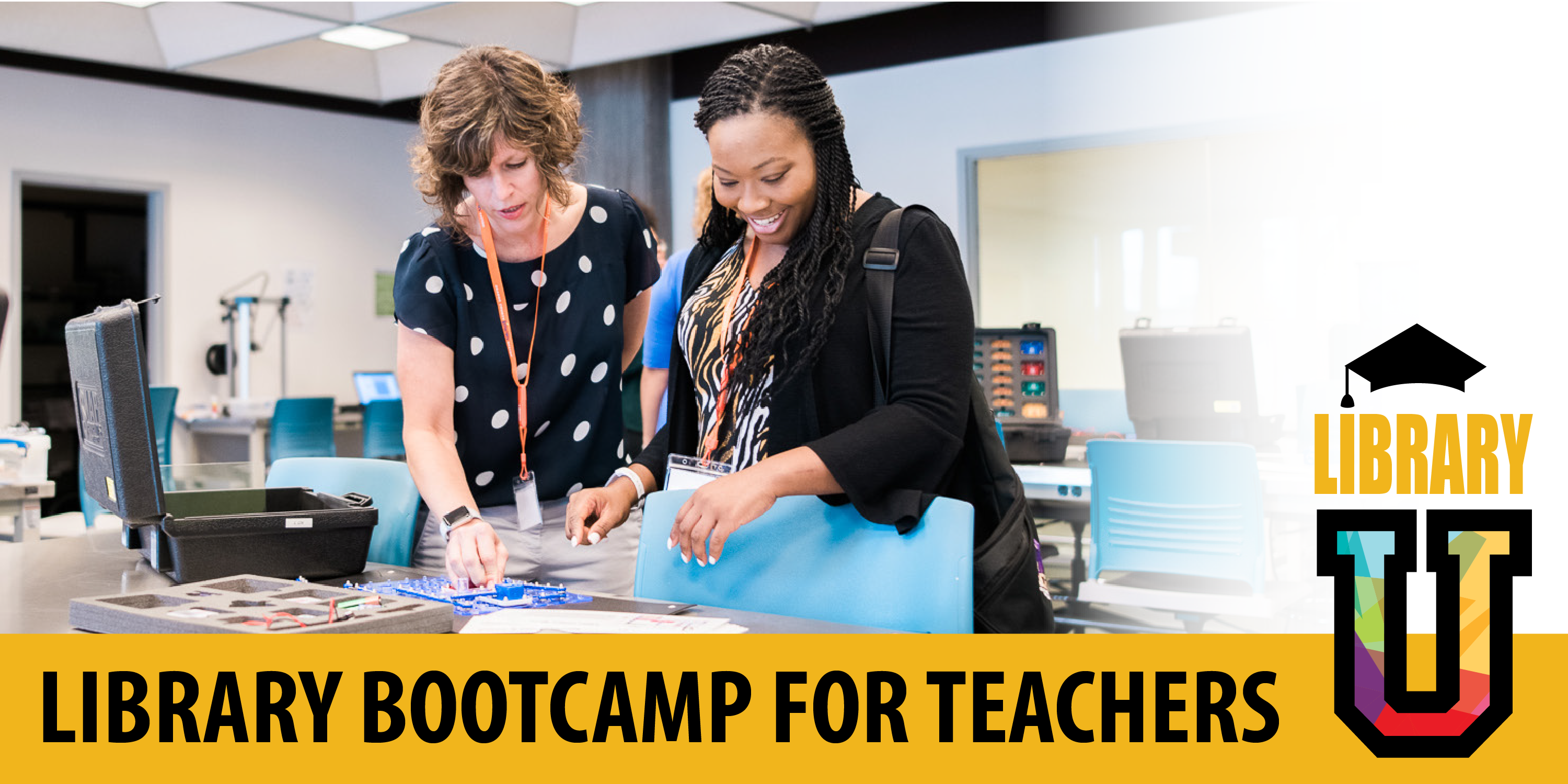 Library Bootcamp for Teachers - Library U