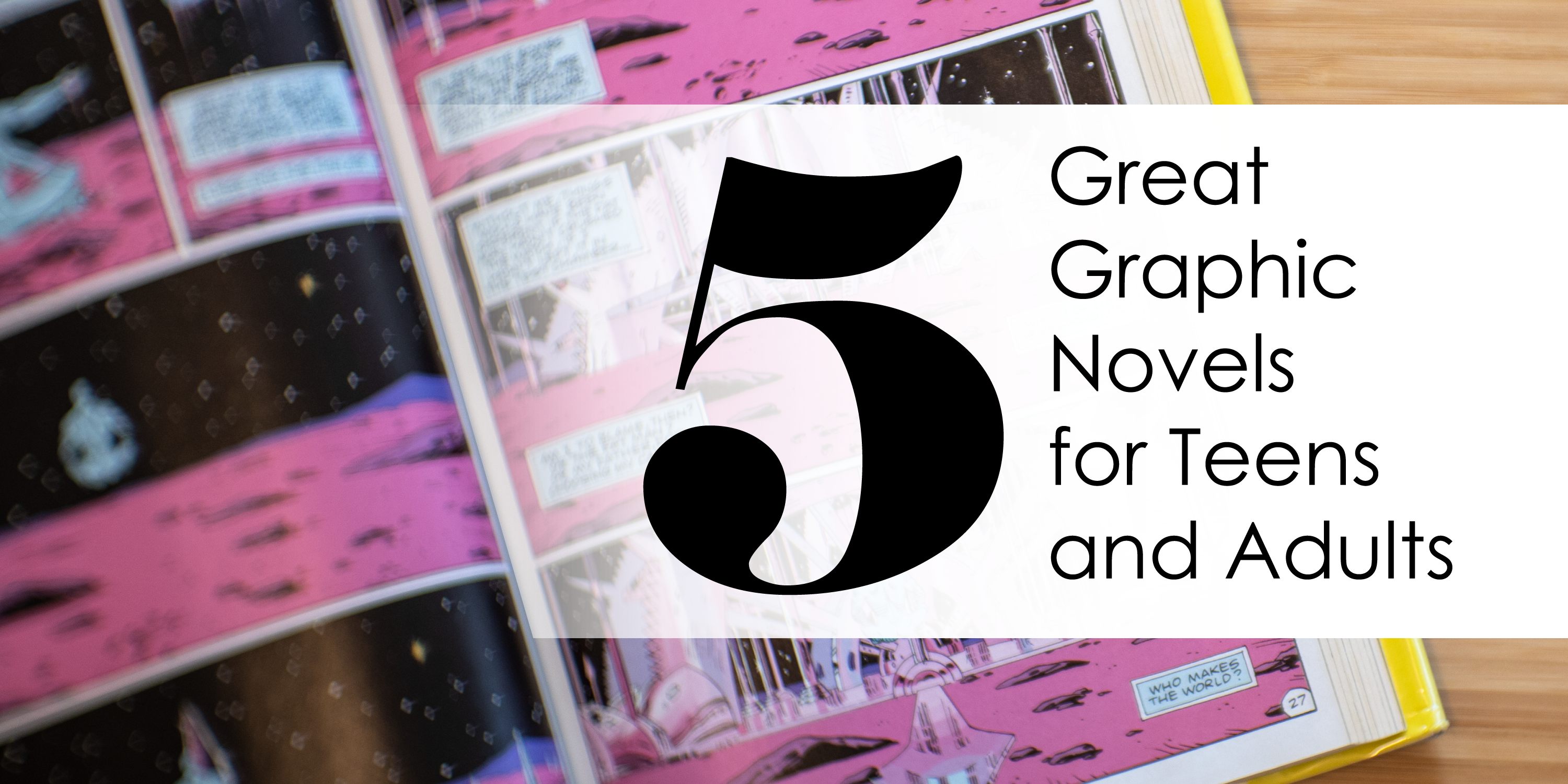 Five Great Graphic Novels for Teens and Adults
