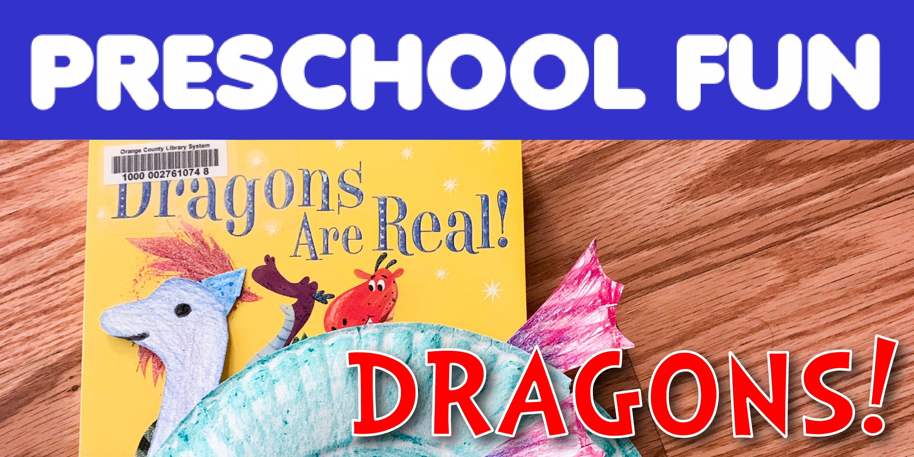 Preschool Fun: Dragons!