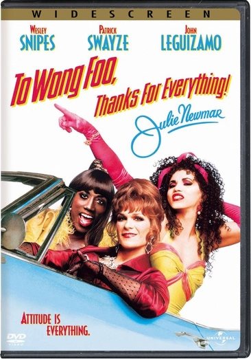 Cover art for TO WONG FOO, THANKS FOR EVERYTHING! JULIE NEWMAR [DVD videorecording] / Universal Pictures presents an Amblin Entertainment production   a Beeban Kidron film.