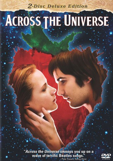 Cover art for ACROSS THE UNIVERSE [DVD videorecording] / Revolution Studios   Team Todd   Gross Entertainment   Prologue Films   produced by Matthew Gross, Jennifer Todd, Suzanne Todd   story by Julie Taymor & Dick