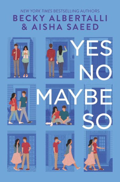 Cover art for Yes no maybe so / Becky Albertalli & Aisha Saeed.
