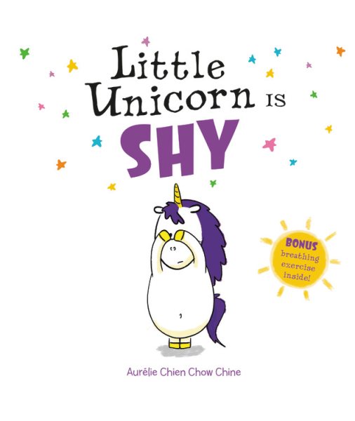 Cover art for Little Unicorn is shy / Aurélie Chien Chow Chine.