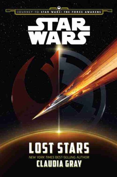 Cover art for Star Wars. Lost stars / written by Claudia Gray.