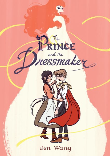 Cover art for The prince and the dressmaker / Jen Wang.