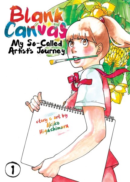 Cover art for Blank canvas : my so-called artist's journey. 1 / story & art by Akiko Higashimura   translation : Jenny McKeon   adaptation, Ysabet MacFarlane   lettering and layout, Lys Blakeslee.