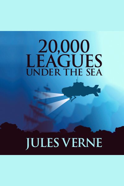 Cover art for 20,000 leagues under the sea [electronic resource] / Jules Verne.