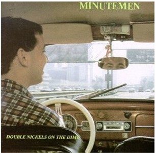 Cover art for DOUBLE NICKELS ON THE DIME [CD sound recording] / Minutemen.