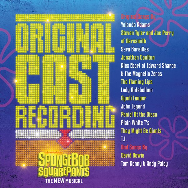 Cover art for SpongeBob SquarePants [CD sound recording] : the new musical : original cast recording / book by Kyle Jarrow   original songs by Yolanda Adams [and others]   and songs by David Bowie, Tom Kenny & Andy