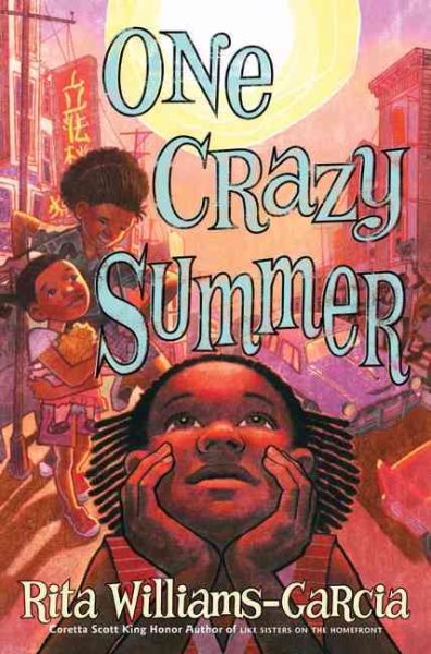 Cover art for One crazy summer / by Rita Williams-Garcia.