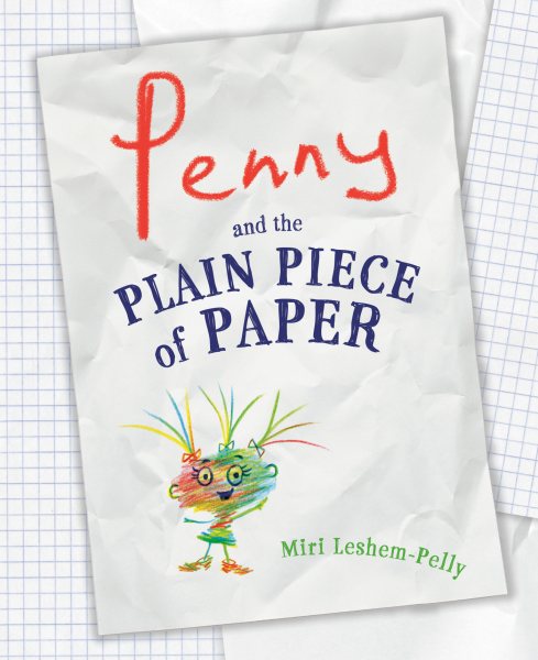 Cover art for Penny and the plain piece of paper / Miri Leshem-Pelly.