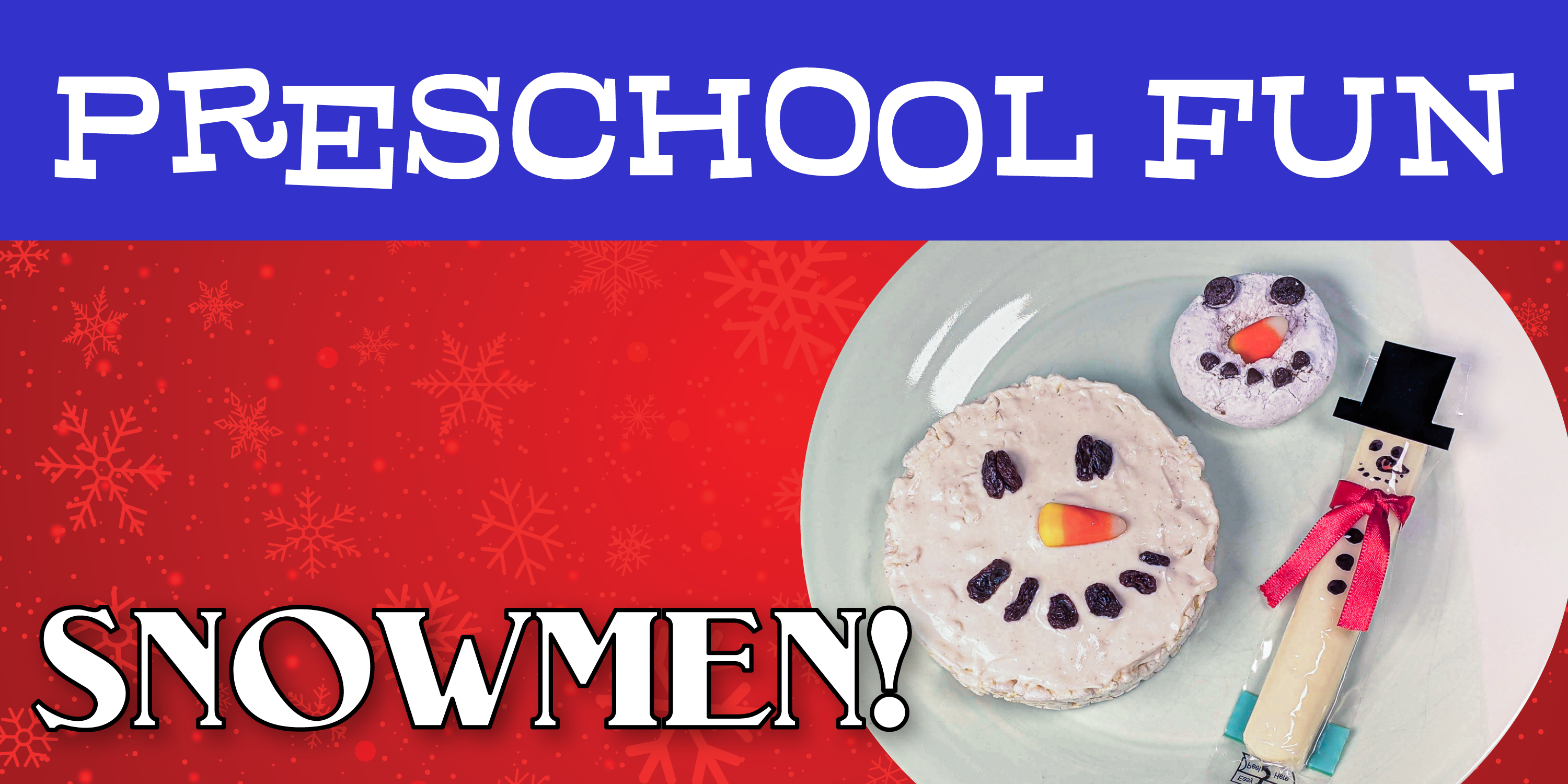 Preschool Fun: Snowmen!