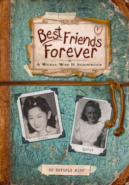 Cover art for Best Friends Forever: A World War II Scrapbook