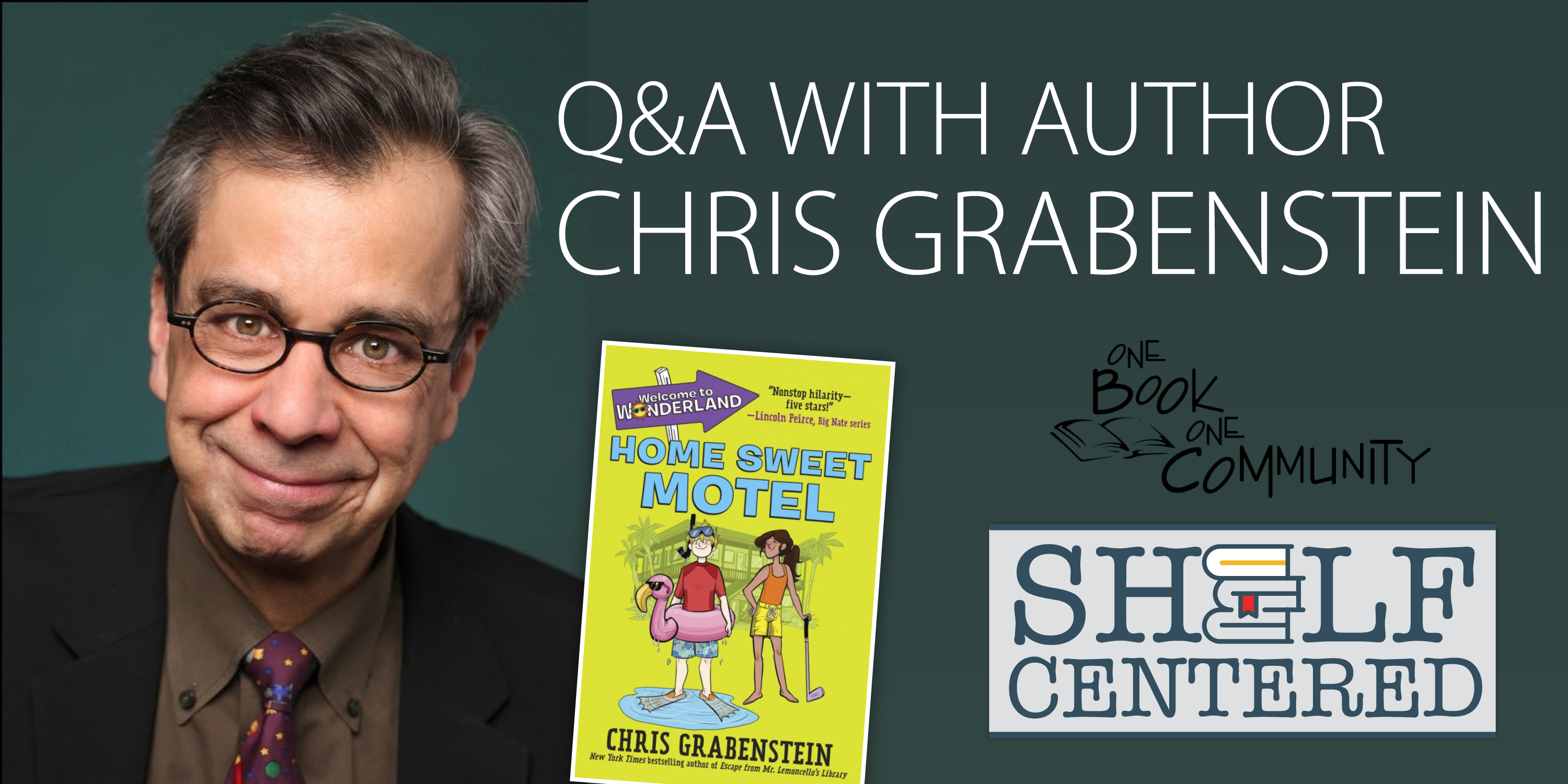 Q&A with Chris Grabenstein - Home Sweet Motel - One Book, One Community - Shelf Centered