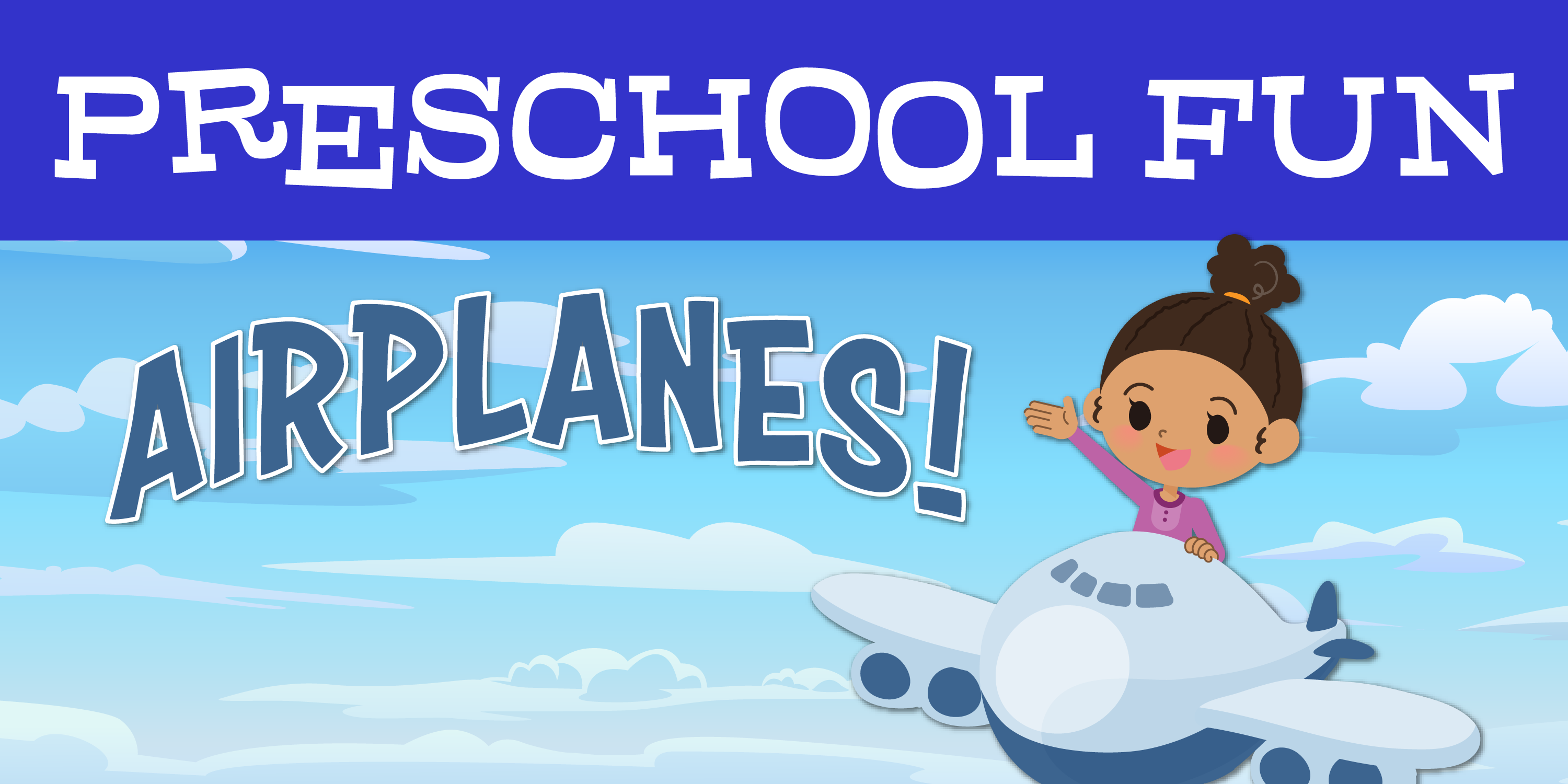 Preschool Fun: Airplanes!