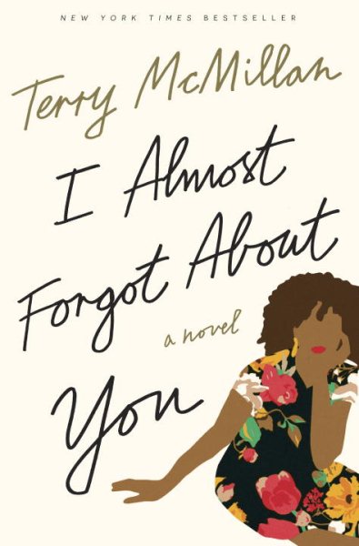 Cover art for I almost forgot about you [BOOK BUNDLE] : a novel / Terry McMillan.