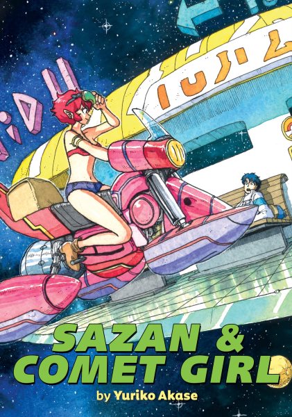 Cover art for Sazan & Comet Girl / story & art by Yuriko Akase   translation, Adrienne Beck   adaptation, Ysabet MacFarlane   layout and lettering, Karis Page, Gwen Silver.