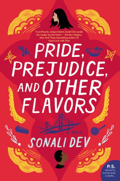 Cover art for Pride, prejudice, and other flavors : a novel / Sonali Dev.