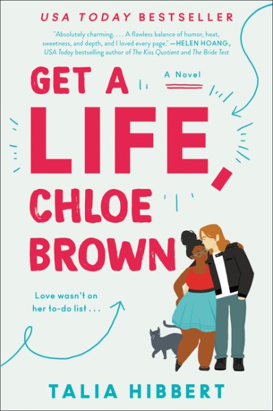 Cover art for Get a life, Chloe Brown : a novel / Talia Hibbert.