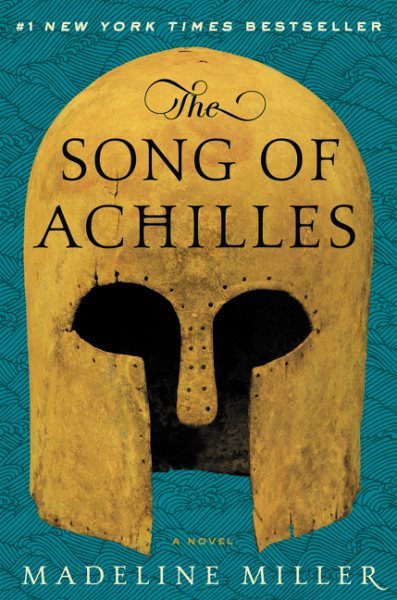 Cover art for The song of Achilles / Madeline Miller.