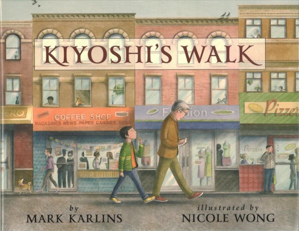 Cover art for Kiyoshi's walk / by Mark Karlins   illustrated by Nicole Wong.