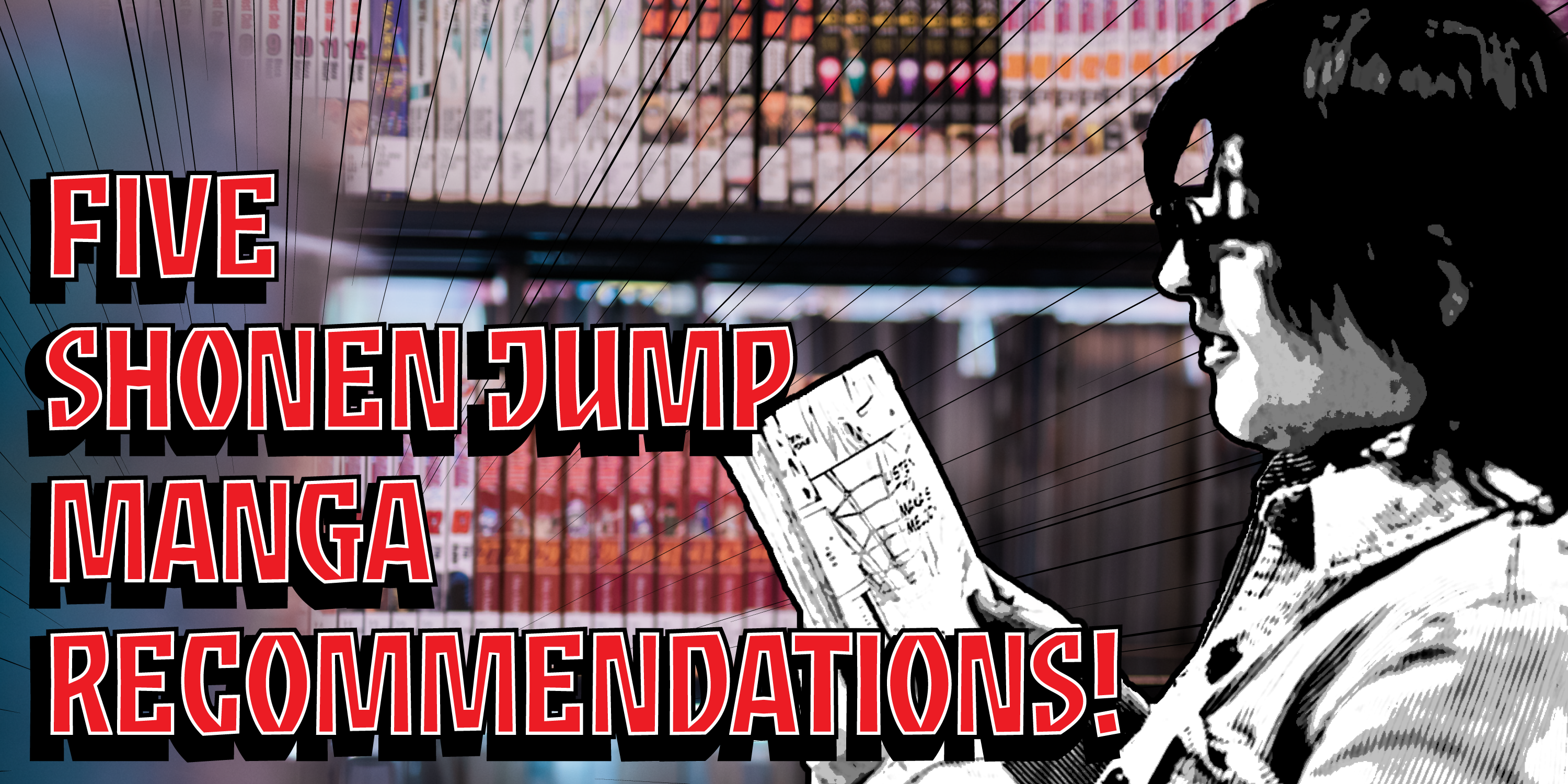 Five Shonen Jump Manga Recommendations!