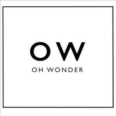 Cover art for OW [CD sound recording] / Oh Wonder.