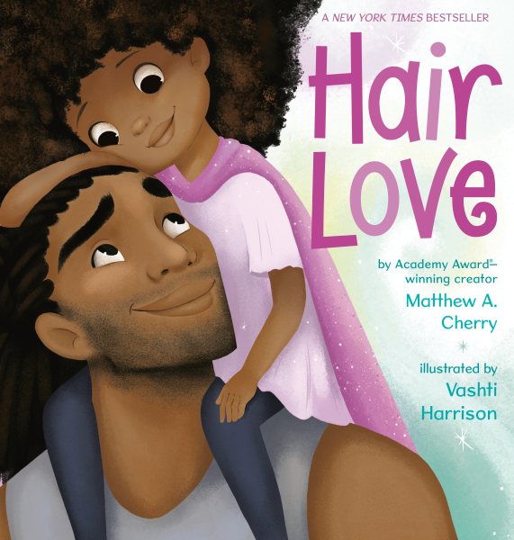 Cover art for Hair love/ Matthew A. Cherry   illustrated by Vashti Harrison.