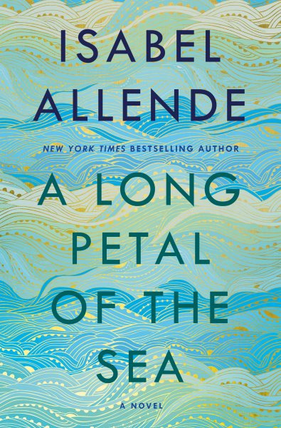 Cover art for A long petal of the sea : a novel / Isabel Allende   translated from the Spanish by Nick Caistor and Amanda Hopkinson.
