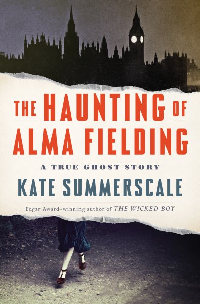 Cover art for The haunting of Alma Fielding : a true ghost story / Kate Summerscale.
