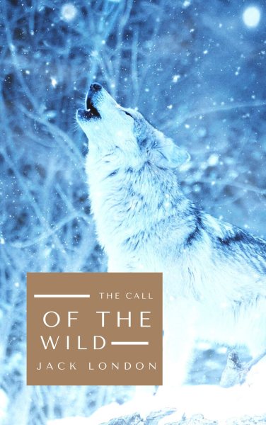 Cover art for The Call of the Wild / Jack London