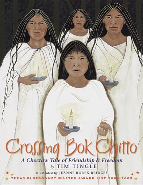 Cover art for Crossing Bok Chitto / by Tim Tingle   with illustrations by Jeanne Rorex Bridges.