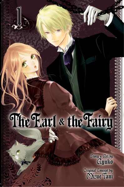 Cover art for The earl and the fairy. 1 / story & art by Ayuko   original concept by Mizue Tani   [English translation & adaptation, John Werry].