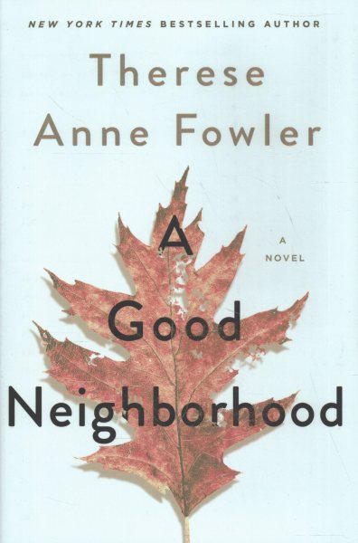 Cover art for A good neighborhood [BOOK BUNDLE] / Therese Anne Fowler