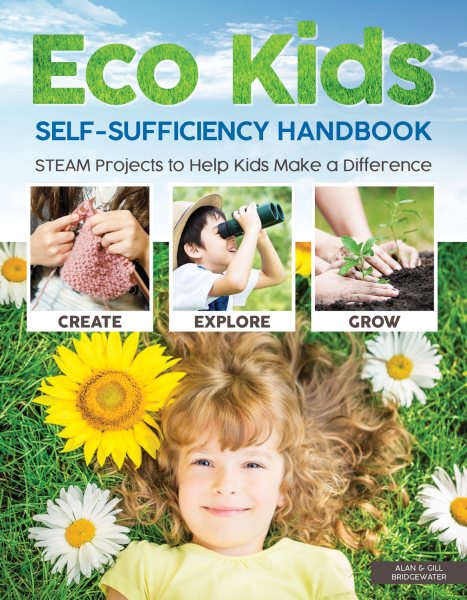 Cover art for Eco kids self-sufficiency handbook / Alan and Gill Bridgewater.
