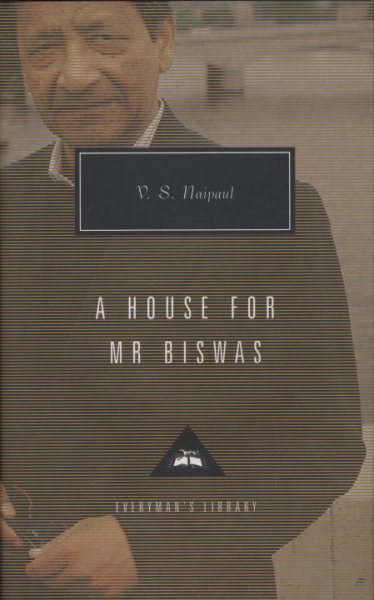 Cover art for A house for Mr. Biswas / V.S. Naipaul   with an introduction by Karl Miller.