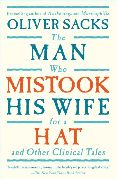 Cover art for The man who mistook his wife for a hat and other clinical tales / Oliver Sacks.