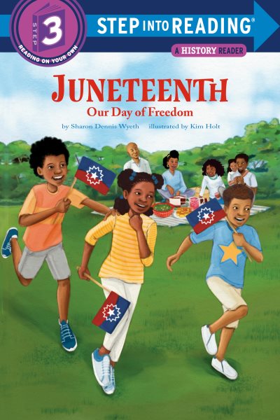 Cover art for Juneteenth : our day of freedom / by Sharon Dennis Wyeth   illustrated by Kim Holt.