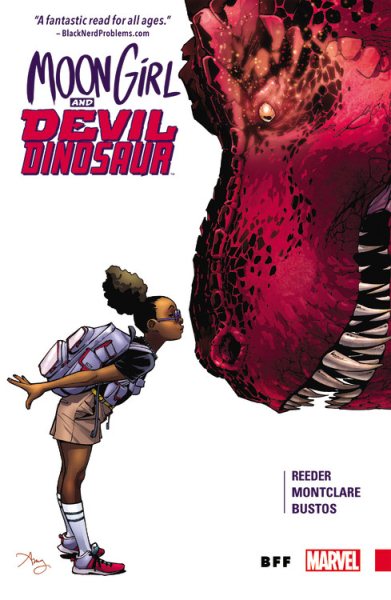 Cover art for Moon Girl and Devil Dinosaur. Vol. 1 : BFF / Brandon Montclare & Amy Reeder, writers   Natacha Bustos, artist   Tamra Bonvillain, color artist   VC's Travis Lanham, letterer.