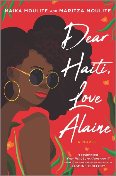 Cover art for Dear Haiti, love Alaine / Maika Moulite and Maritza Moulite.