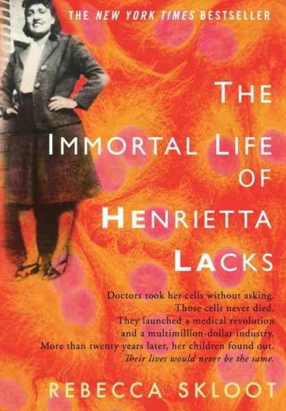 Cover art for The immortal life of Henrietta Lacks / Rebecca Skloot.