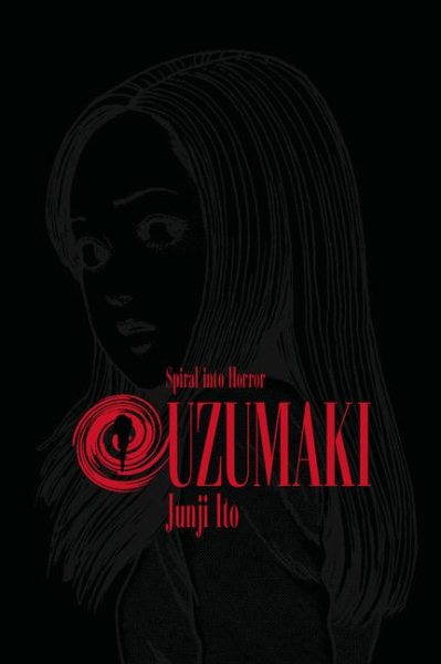 Cover art for Uzumaki. 1 / [story & art by] Junji Ito   [translation & English adaptation, Yuji Oniki].